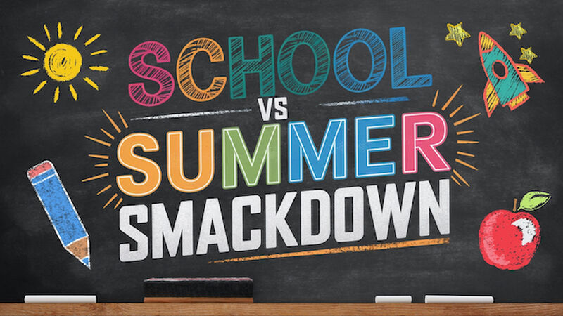 School vs Summer Smackdown